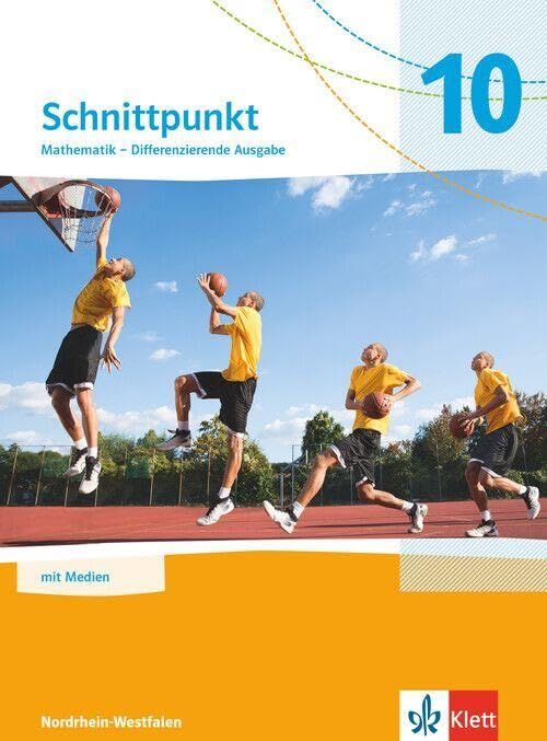 Schnittpunkt Mathematik 10. Schulbuch mit Medien Klasse 10. Differenzierende Ausgabe Nordrhein-Westfalen - Neuware