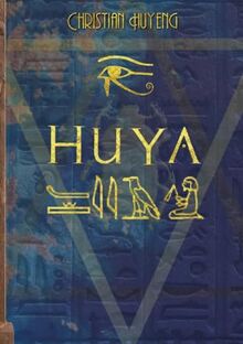 Huya - der Ermittler des Pharaos: Die Toten von Theben - Tod im Tal der Könige