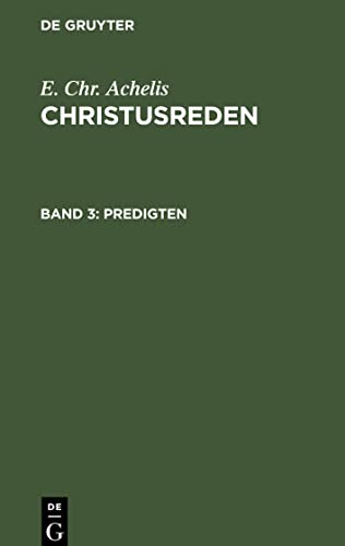 Christusreden, Band 3, Predigten