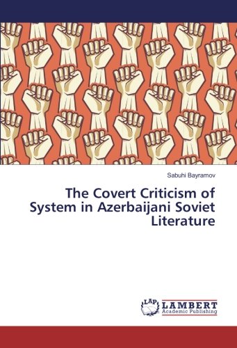 The Covert Criticism of System in Azerbaijani Soviet Literature