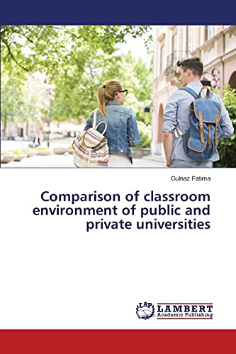 Comparison of classroom environment of public and private universities
