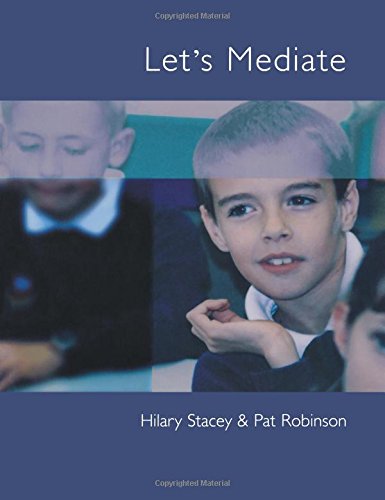 Let's Mediate: A Teachers' Guide to Peer Support and Conflict Resolution Skills for all Ages (Lucky Duck Books)