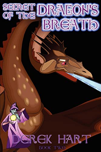 Secret of the Dragon's Breath: Book Two