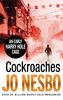 Cockroaches: An early Harry Hole case