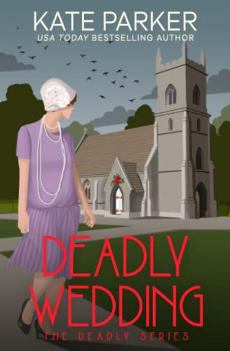 Kate Parker Deadly Wedding (Deadly Series, Band 2)