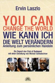 You Can Change the World - Wie kann ich die Welt verändern?