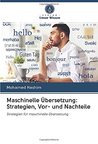 Maschinelle Übersetzung: Strategien, Vor- und Nachteile: Strategien für maschinelle Übersetzung