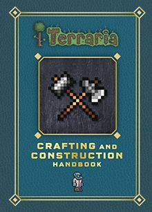 Terraria: Crafting and Construction Handbook