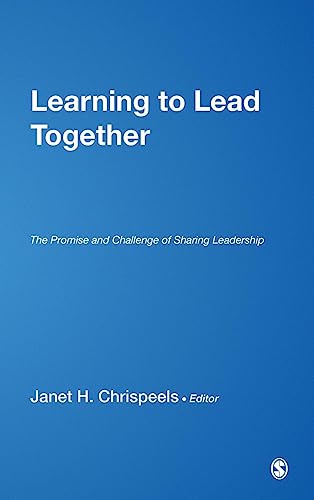 Learning to Lead Together: The Promise and Challenge of Sharing Leadership
