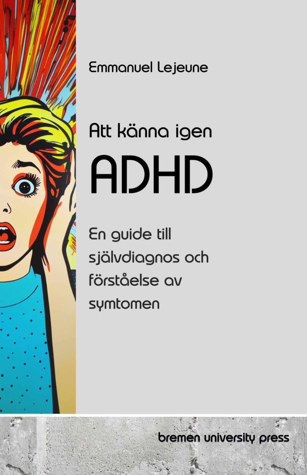 Att känna igen ADHD: En guide till självdiagnos och förståelse av symtomen