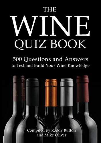 Roddy Button Wine Quiz Bk Rev/E, 500 Questions And Answers To Test And Build Your Wine Knowledge