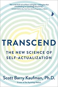 Transcend: The New Science of Self-Actualization