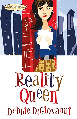 Reality Queen (The Motherhood Club, Book 2)