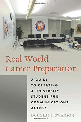 Real World Career Preparation: A Guide to Creating a University Student-Run Communications Agency