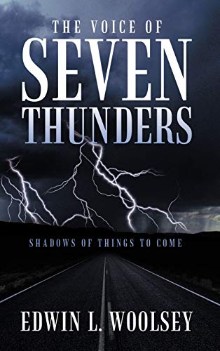 The Voice Of Seven Thunders: Shadows Of Things To Come