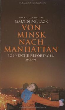 Von Minsk nach Manhattan: Polnische Reportagen von Zdislaw Wolniarowicz | Buch | Zustand gut