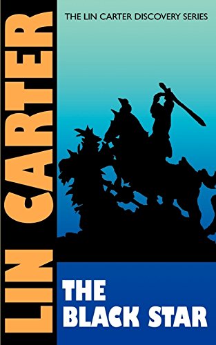 The Black Star (Lin Carter Discovery)