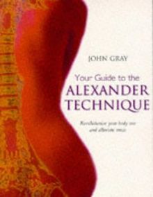 Your Guide to the Alexander Technique