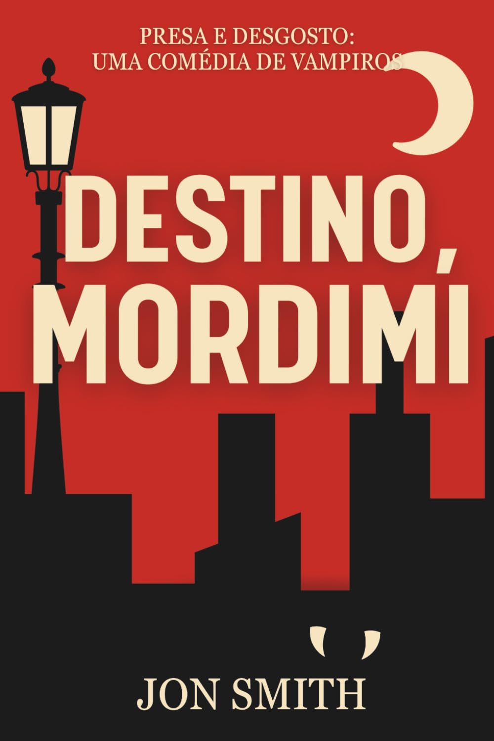 Destino Mordimi: Una Commedia Vampirica (Zanna e Disgusto, Band 1)