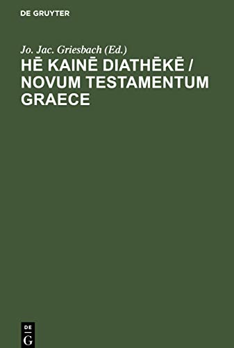 He kaine diatheke / Novum Testamentum Graece