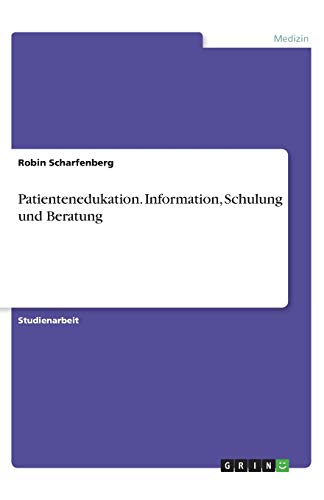 Patientenedukation. Information, Schulung und Beratung
