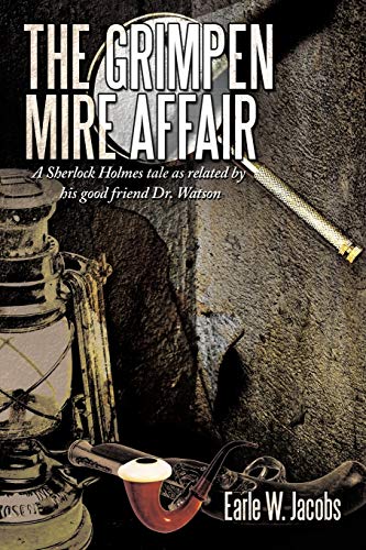 The Grimpen Mire Affair: A Sherlock Holmes tale as related by his good friend Dr. Watson