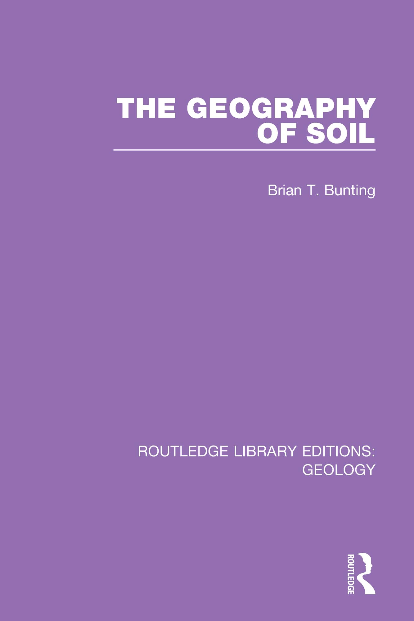 The Geography of Soil (Routledge Library Editions: Geology)
