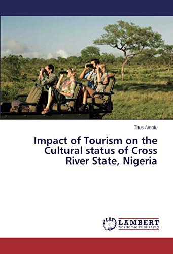 Impact of Tourism on the Cultural status of Cross River State, Nigeria