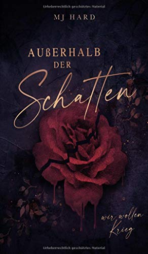 Außerhalb der Schatten: Wir wollen Krieg