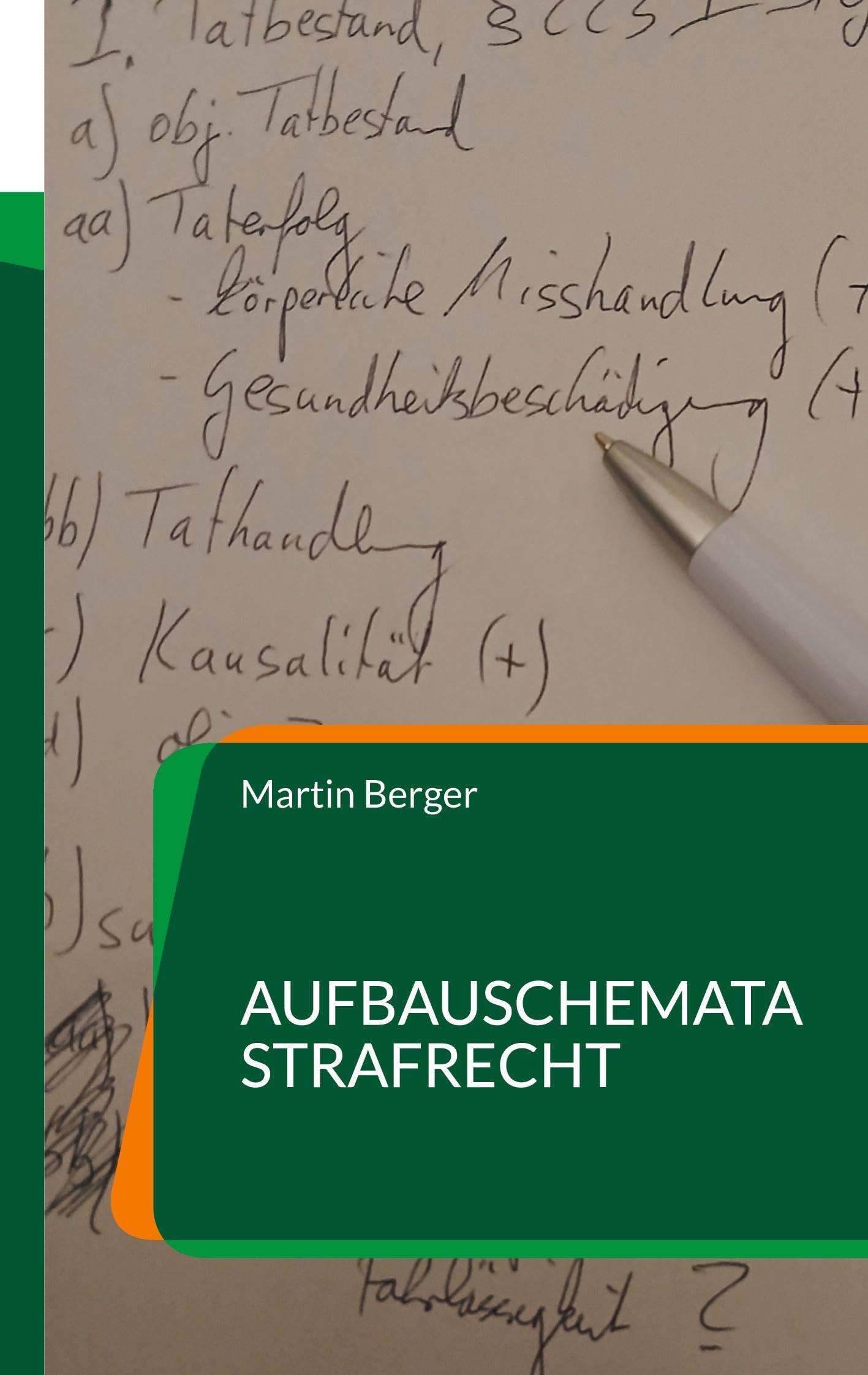 Aufbauschemata Strafrecht: Aufbauschemata für Klausur und Hausarbeit