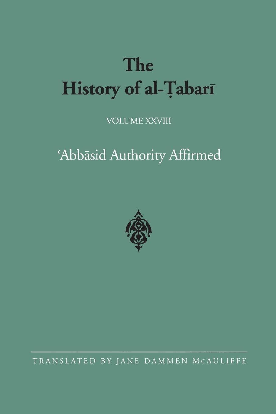 McAuliffe, Jane Dammen The History Of Al-¿abar¿ Vol. 28