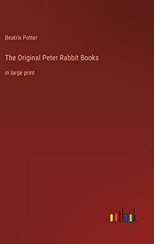 The Original Peter Rabbit Books: in large print