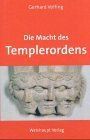 Die Macht des Templerordens