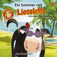 Ein Sommer mit Lieselotte: Vier Hörspiele - Folge 6 (Lieselotte Filmhörspiele, Band 6)