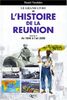 L'HISTOIRE DE LA REUNION. : Volume 2, De 1848 à l'an 2000