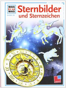 Was ist was, Band 099: Sternbilder und Sternzeichen