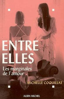 Entre elles : les marginales de l'amour