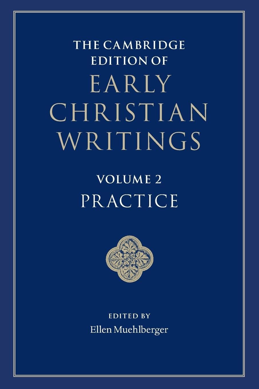 unbekannt The Cambridge Edition Of Early Christian Writings (The Cambridge Edition Of Early Christian Writings, 2)