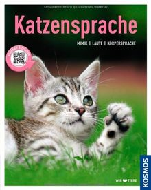 Katzensprache: Mimik, Laute, Körpersprache von Rauth-Widmann, Brigitte | Buch | Zustand gut