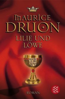 Lilie und Löwe: Historischer Roman