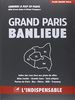 Atlas routiers : Grand Paris et Banlieue
