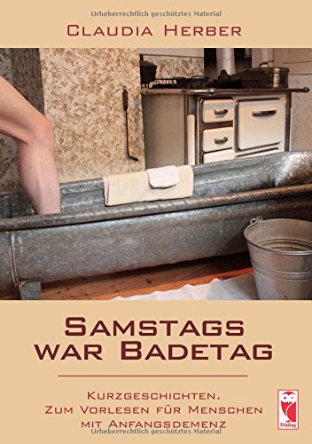 Samstags war Badetag: Kurzgeschichten