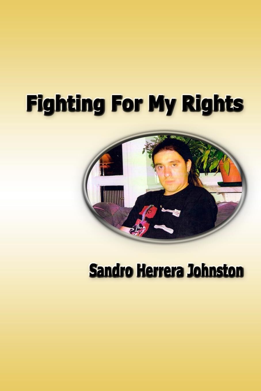 Fighting For My Rights
