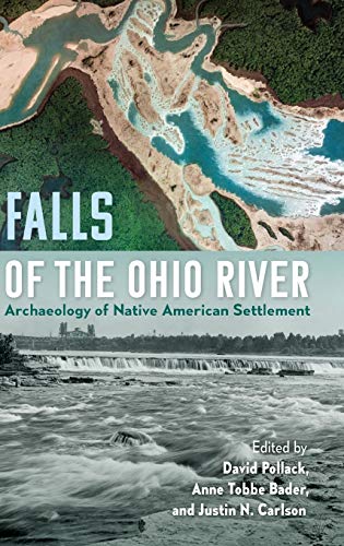Falls of the Ohio River: Archaeology of Native American Settlement (Florida Museum of Natural History: Ripley P. Bullen)