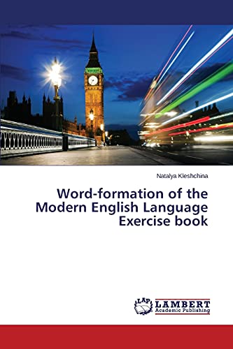 Word-formation of the Modern English Language Exercise book