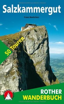 Rother Wanderbuch Salzkammergut. 50 Touren zwischen Salzach- und Steyrtal