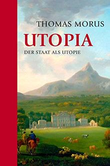 Utopia: Der Staat als Utopie