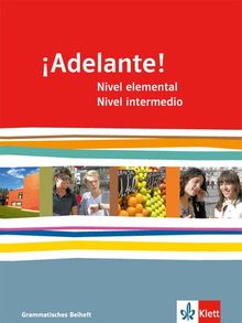 ¡Adelante! / Grammatisches Beiheft 1+2: Spanisch als neu einsetzende Fremdsprache an berufsbildenden Schulen und Gymnasien / Nivel elemental und Nivel intermedio
