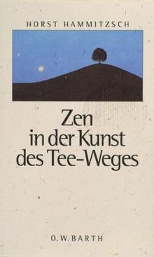 Zen in der Kunst des Tee-Weges