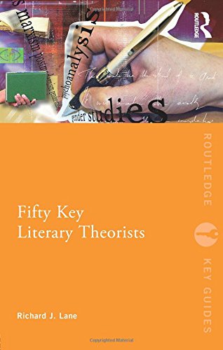 Fifty Key Literary Theorists (Routledge Key Guides)